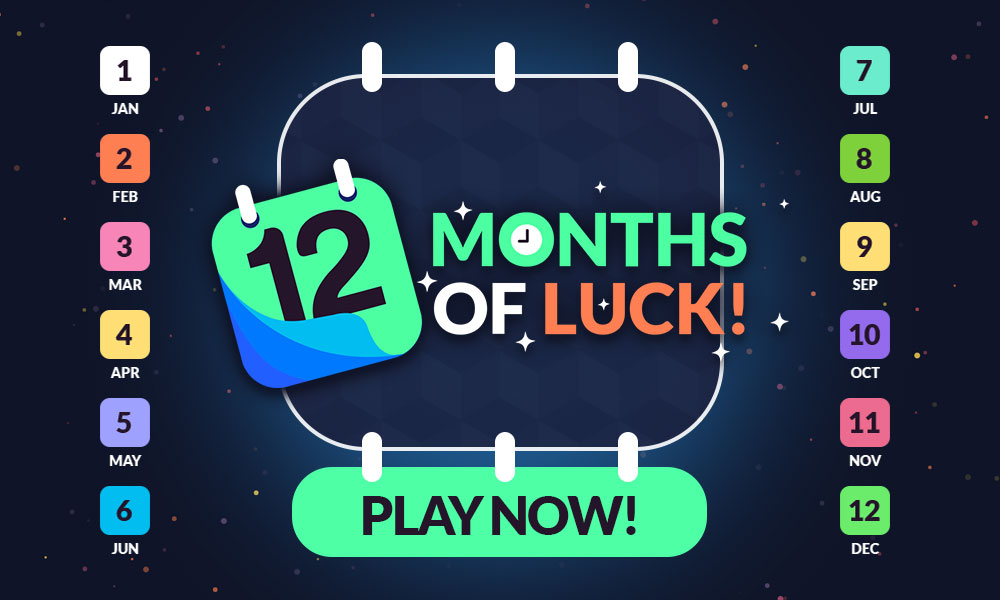 12 months of luck promotion play now