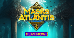 Masks of Atlantis play now